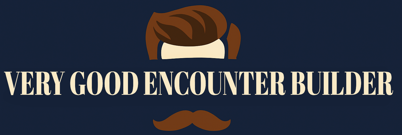 Very Good Encounter Builder